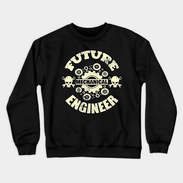 Future Mechanical Engineer Crewneck Sweatshirt by Dojaja